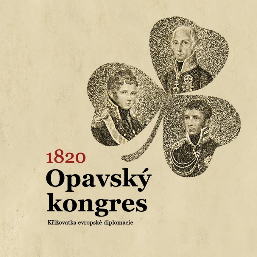 Opavský kongres 1820: křižovatka evropské diplomacie